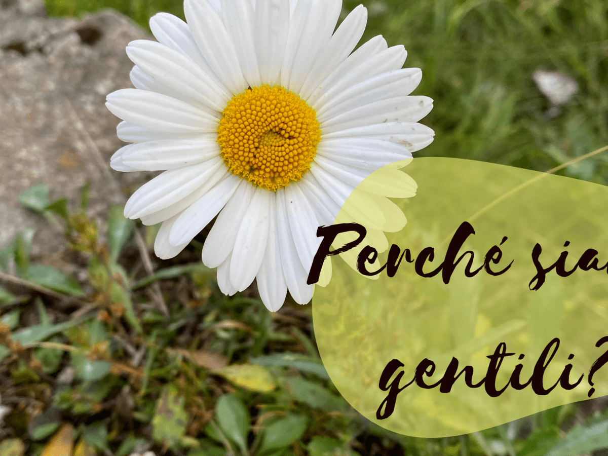 Perché siamo gentili?